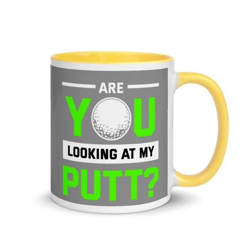 Funny Golf Mug, Novelty Golfer Mug-  you looking at my putt mug,Gifts for Golfers, Golf Gifts for Men