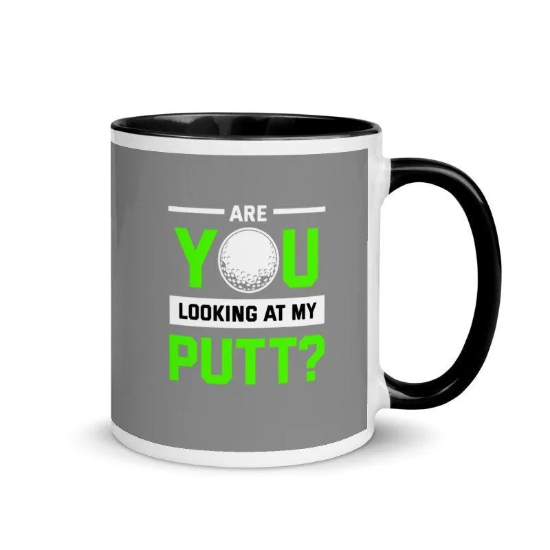 Funny Golf Mug, Novelty Golfer Mug-  you looking at my putt mug,Gifts for Golfers, Golf Gifts for Men