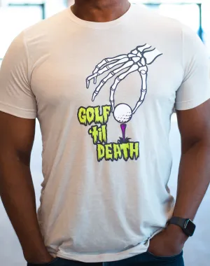 Golf 'Til Death Unisex T-Shirt